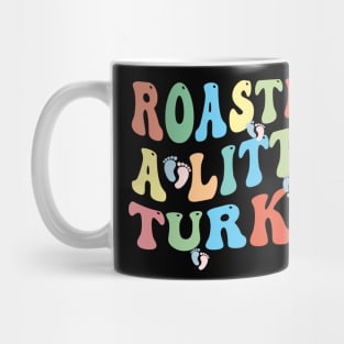 Thanksgiving Pregnancy Announcement Roasting a Little Turkey Mug